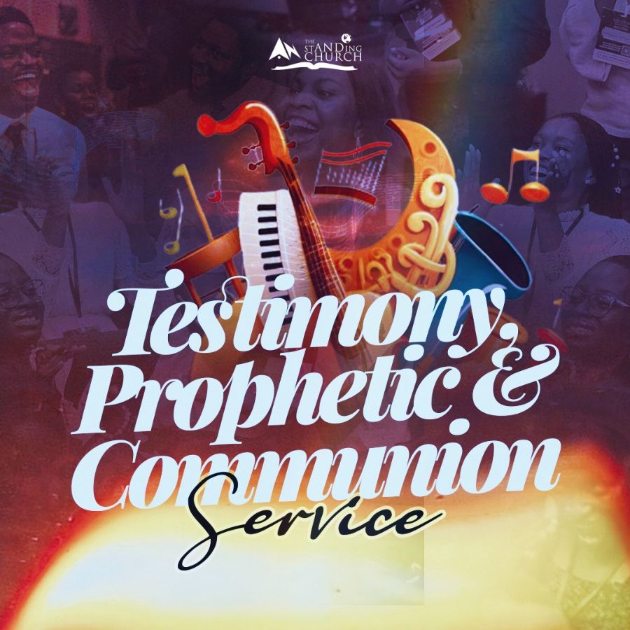 the_standing_church | Testimony, Prophetic & Communion Service | 30.11.2025