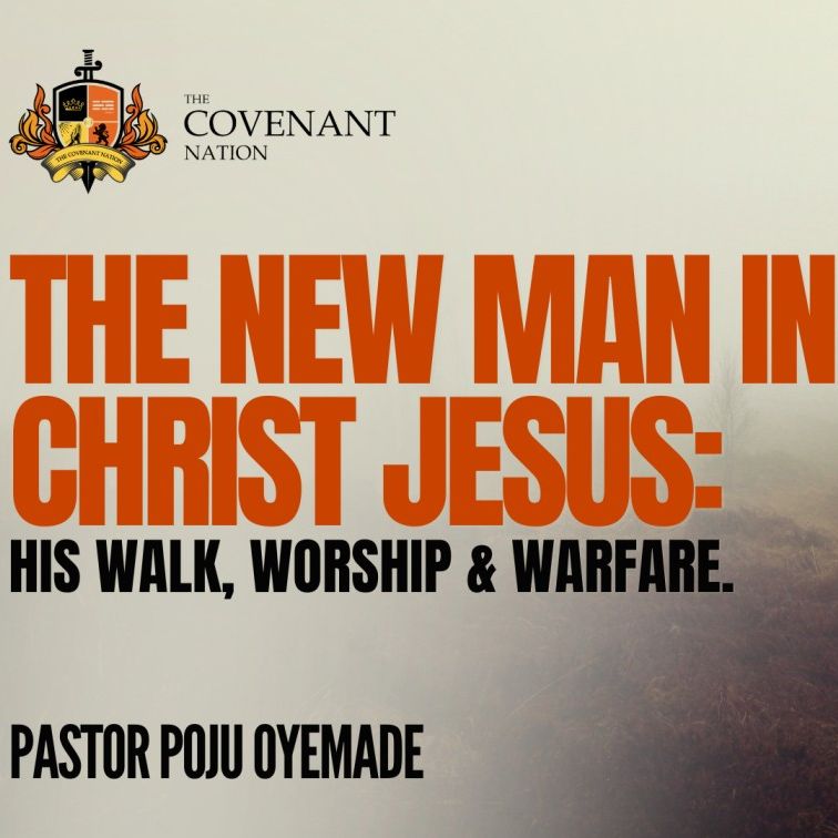 tcnikejacentre | THE NEW MAN IN CHRIST JESUS : HIS WALK. WORSHIP ...