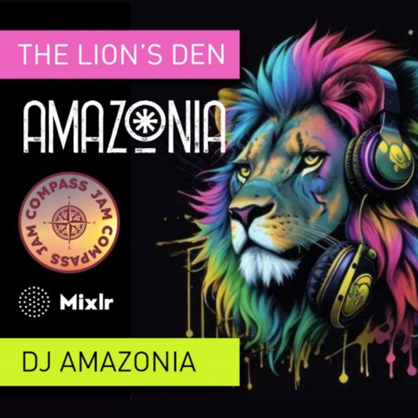 Compass Jam | The Lion's Den #151 DJ Amazonia.