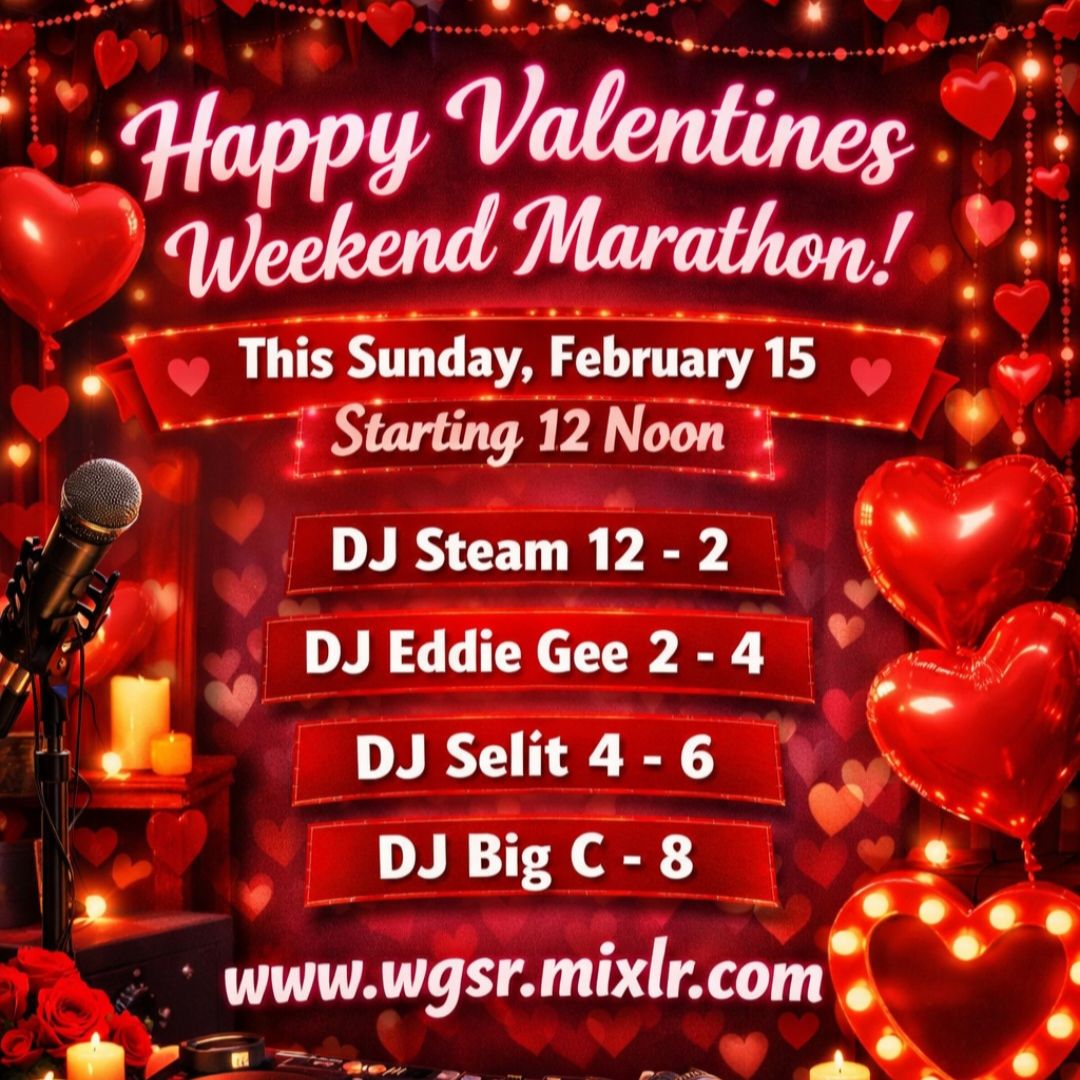 Valentines Day W-DJ Big C  WGSR DJ MARATHON SUNDAY 021516 episode artwork