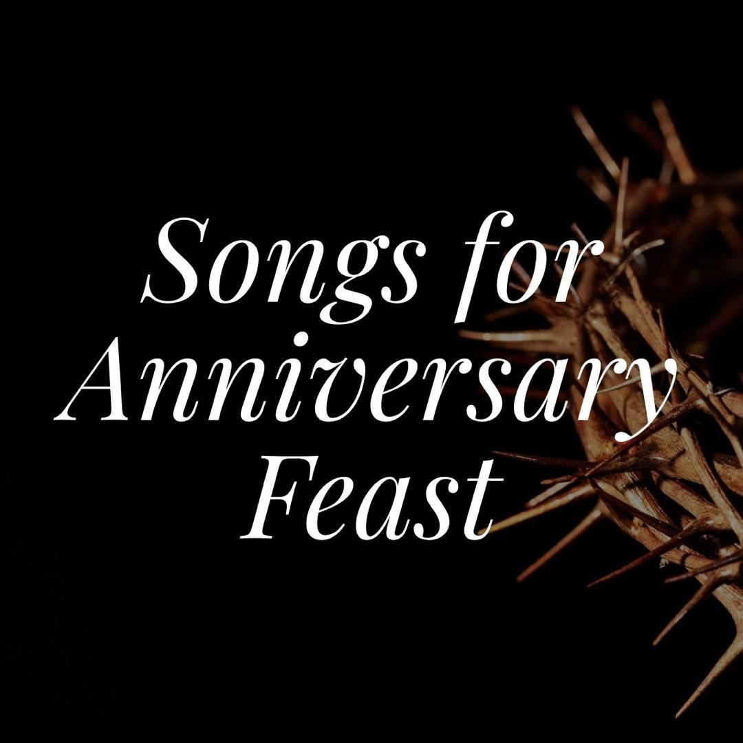Word and Spirit Feasts | Songs for Anniversary Feast