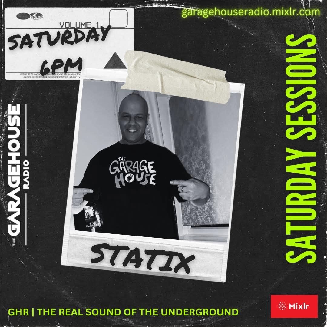 The Garagehouse Radio | statix saturday sessions