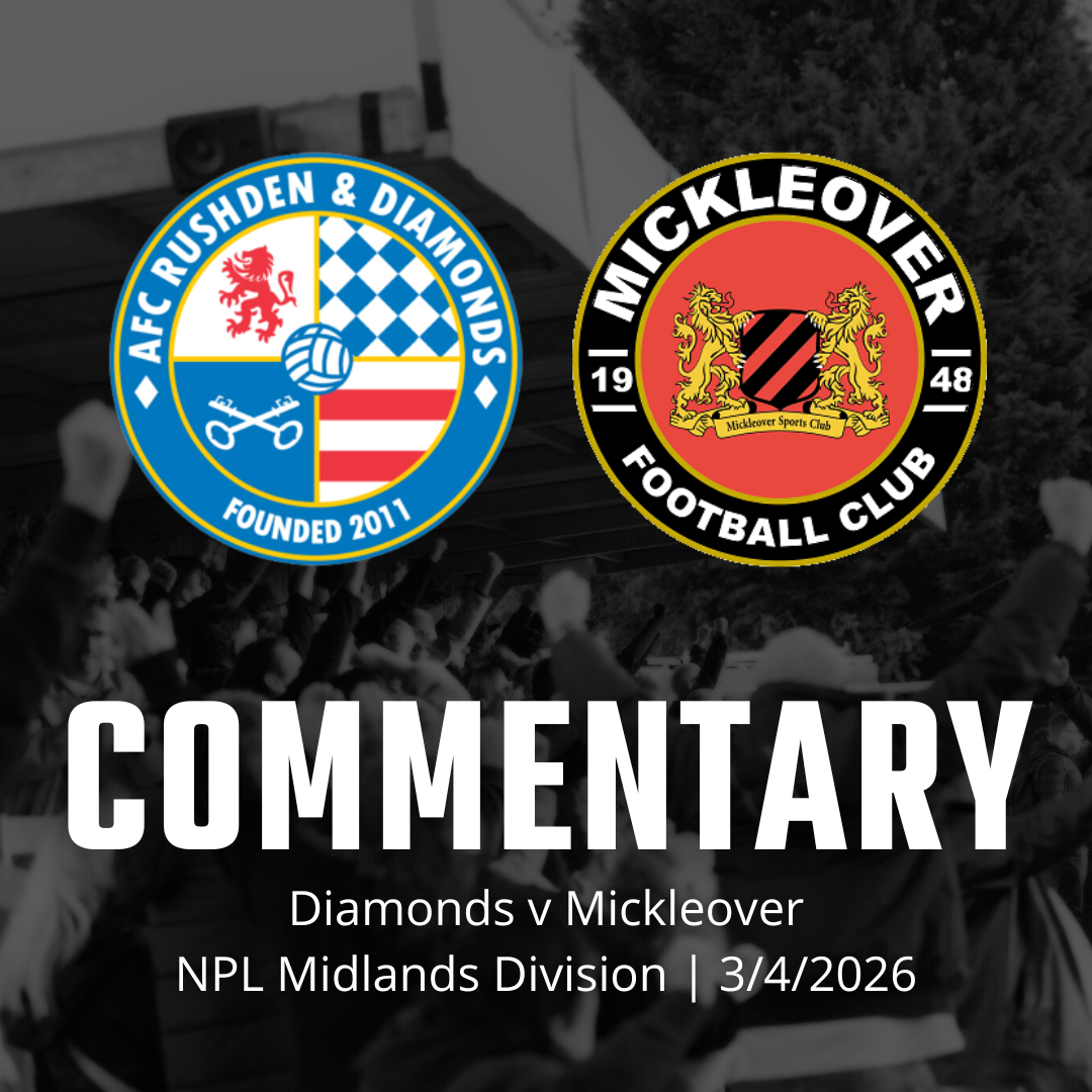 Radio Diamonds | SECOND HALF COMMENTARY: Diamonds v Mickleover | NPL ...