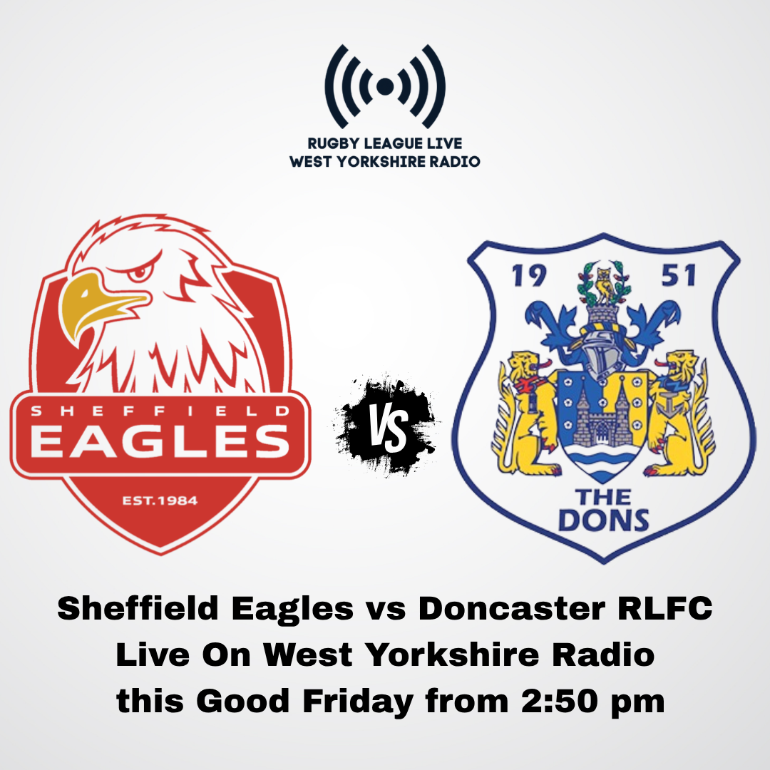 Rugby League Live On West Yorkshire Radio | 3/4/26 | Sheffield Eagles ...